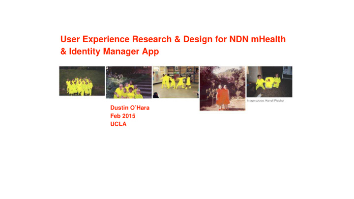 user experience research design for ndn mhealth identity