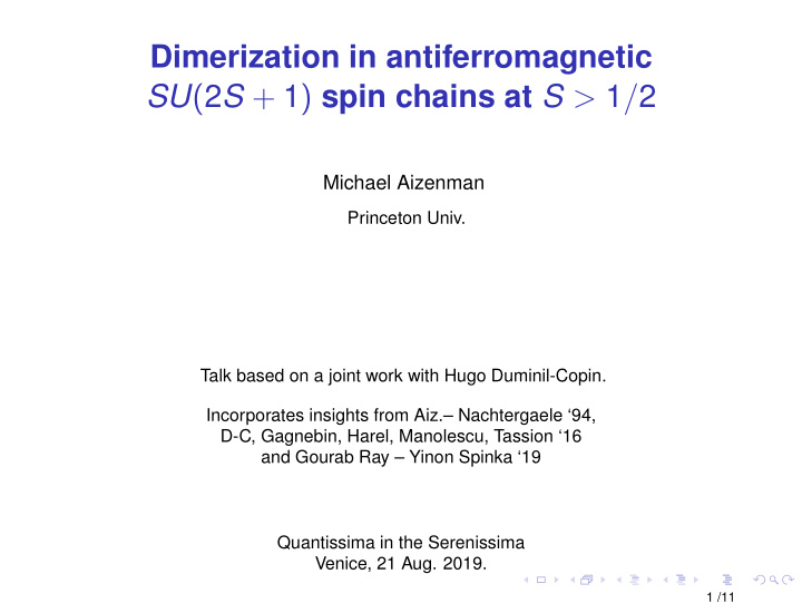 dimerization in antiferromagnetic su 2 s 1 spin chains at