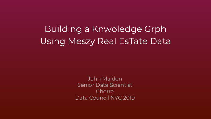 building a knwoledge grph using meszy real estate data