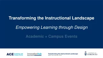Transforming the Instructional Landscape  Empowering Learning through Design  Academic + Campus