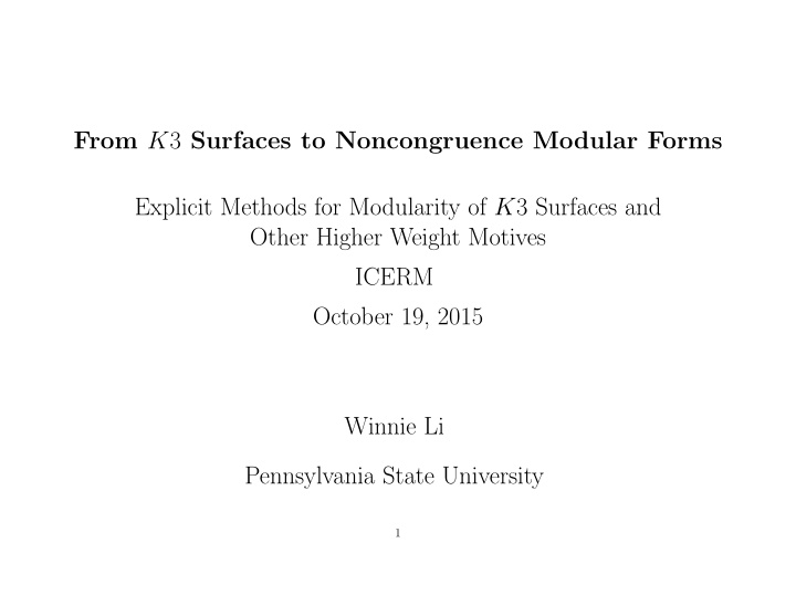 from k 3 surfaces to noncongruence modular forms explicit