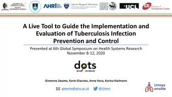 A Live Tool to Guide the Implementation and  Evaluation of Tuberculosis Infection  Prevention and