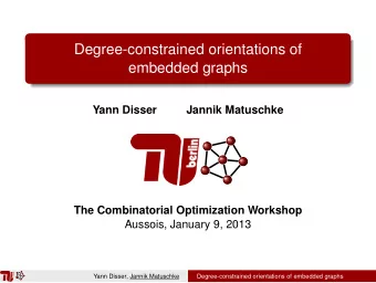 Degree-constrained orientations of  embedded graphs  Yann Disser  Jannik Matuschke  The