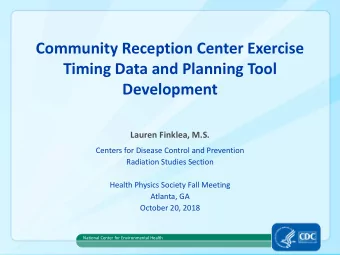 Timing Data and Planning Tool  Development  Lauren Finklea, M.S.  Centers for Disease Control and