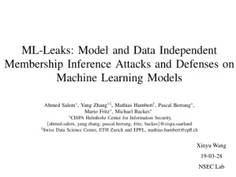 Xinyu Wang  19-03-28  NSEC Lab  OUTLINE  Background About Membership Inference Attack