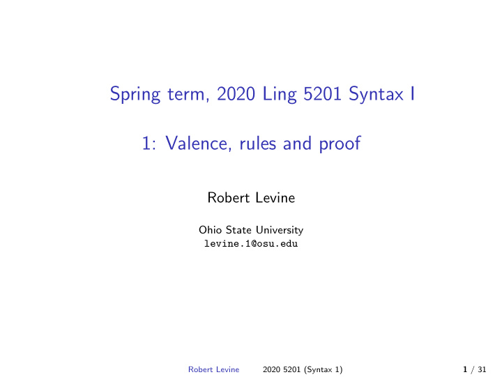 spring term 2020 ling 5201 syntax i 1 valence rules and
