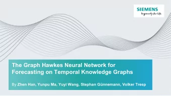 The Graph Hawkes Neural Network for  Forecasting on Temporal Knowledge Graphs By Zhen Han, Yunpu