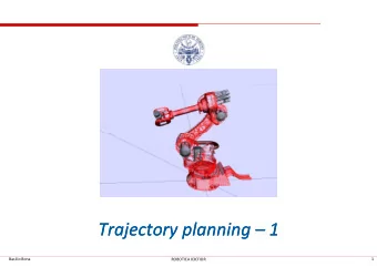 Trajectory planning  Trajectory planning    1  1  Basilio Bona  1  ROBOTICA 03CFIOR