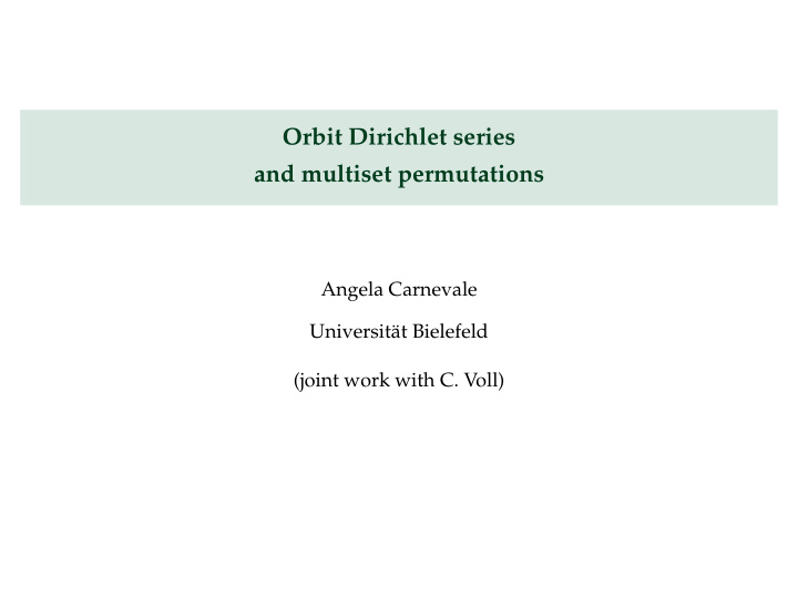 orbit dirichlet series and multiset permutations