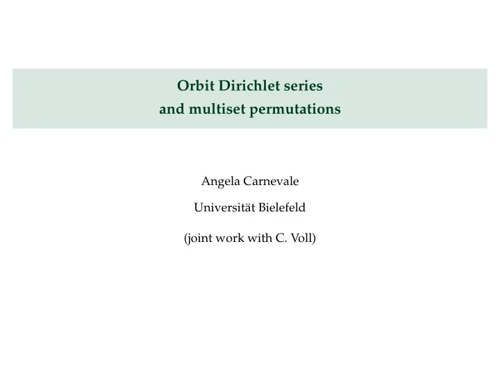 orbit dirichlet series and multiset permutations