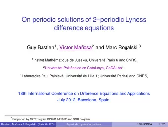 On periodic solutions of 2periodic Lyness  difference equations nosa 2 and Marc Rogalski 3 Guy