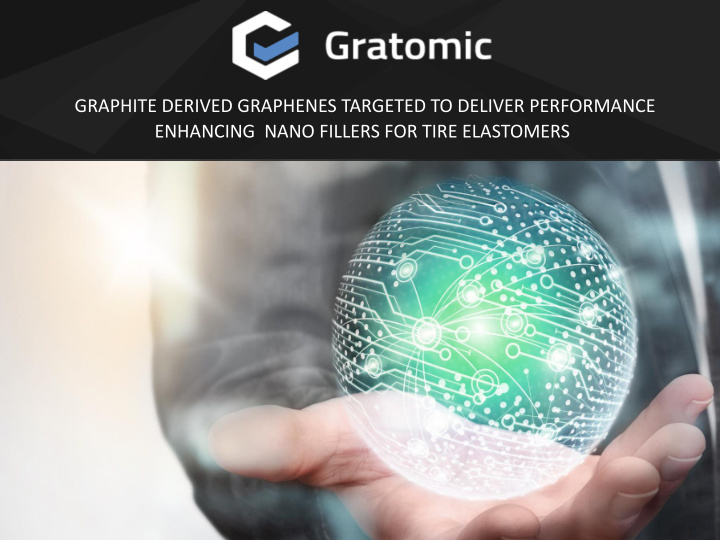 graphite derived graphenes targeted to deliver