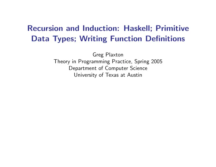 recursion and induction haskell primitive data types