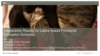 Encryption Schemes Akn nal  ETH Zrich, Zrich, Switzerland  auenal@inf.ethz.ch (Work done