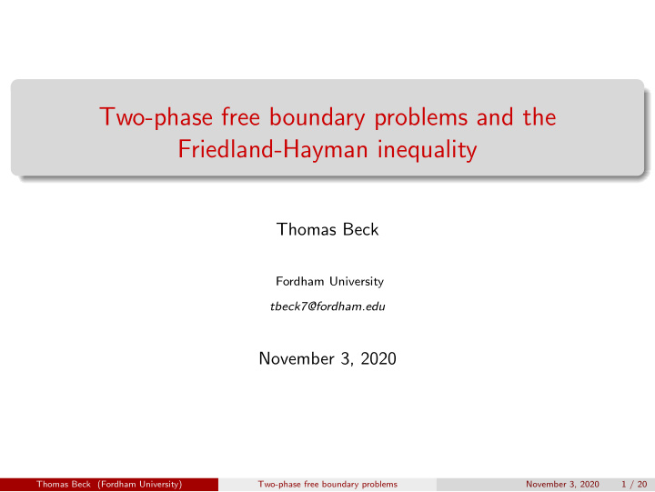 two phase free boundary problems and the friedland hayman