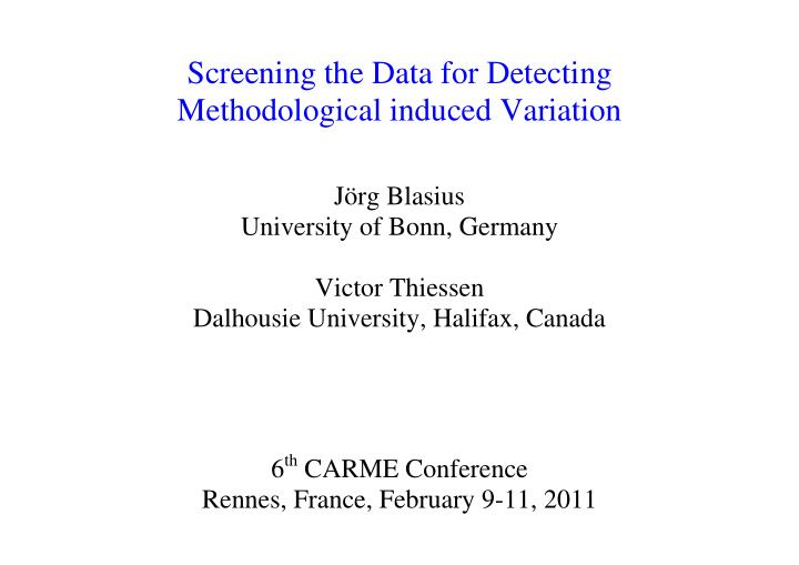 screening the data for detecting methodological induced