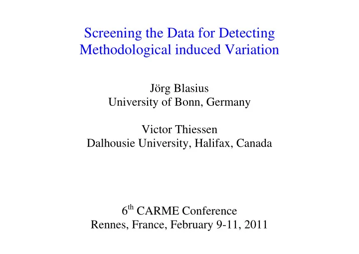 screening the data for detecting methodological induced