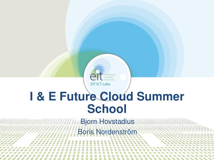 i e future cloud summer