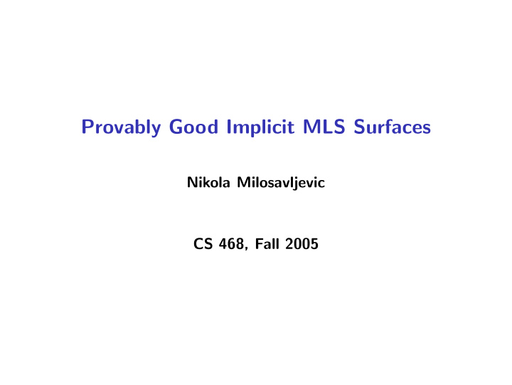 provably good implicit mls surfaces