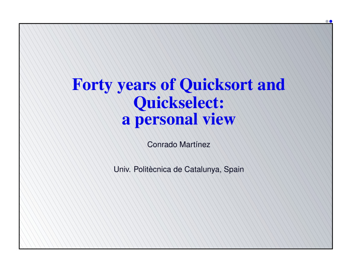 forty years of quicksort and quickselect a personal view