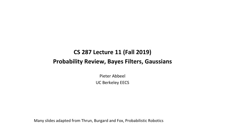cs 287 lecture 11 fall 2019 probability review bayes