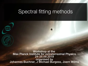 S  p  e  c  t  r  a  l  f  i  t  t  i  n  g  m  e  t  h  o  d  s  Wo  r  k  s  h  o  p  a  t  t  h