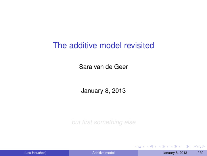 the additive model revisited