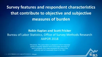 that contribute to objective and subjective  measures of burden  Robin Kaplan and Scott Fricker