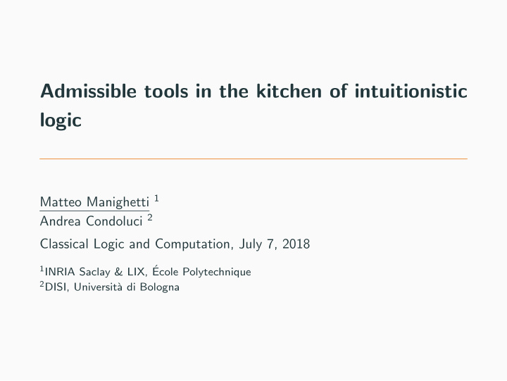 admissible tools in the kitchen of intuitionistic logic