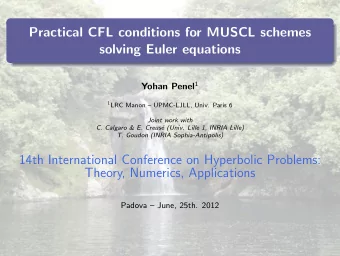 Practical CFL conditions for MUSCL schemes  solving Euler equations Yohan Penel 1 1 LRC Manon