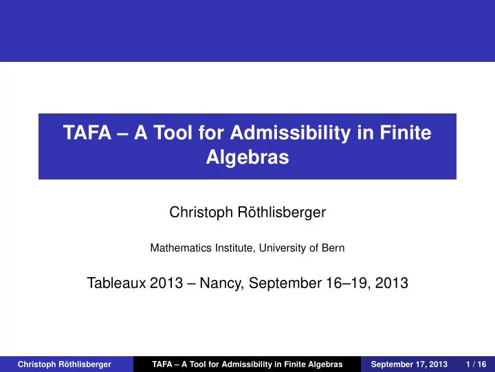 tafa a tool for admissibility in finite algebras