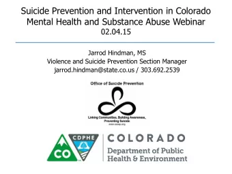Suicide Prevention and Intervention in Colorado  Mental Health and Substance Abuse Webinar