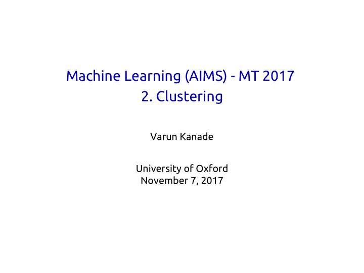machine learning aims mt 2017 2 clustering