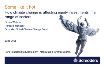 Some like it hot  How climate change is affecting equity investments in a  range of sectors  Simon