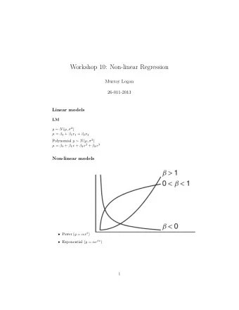 Workshop 10: Non-linear Regression  Murray Logan  26-011-2013  Linear models  LM y  N ( ,  2