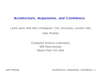 Architecture, Arguments, and Confidence  (Joint work with Bev Littlewood, City University, London