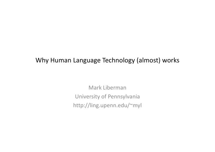 why human language technology almost works