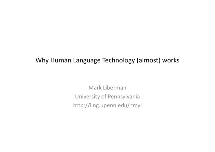 why human language technology almost works