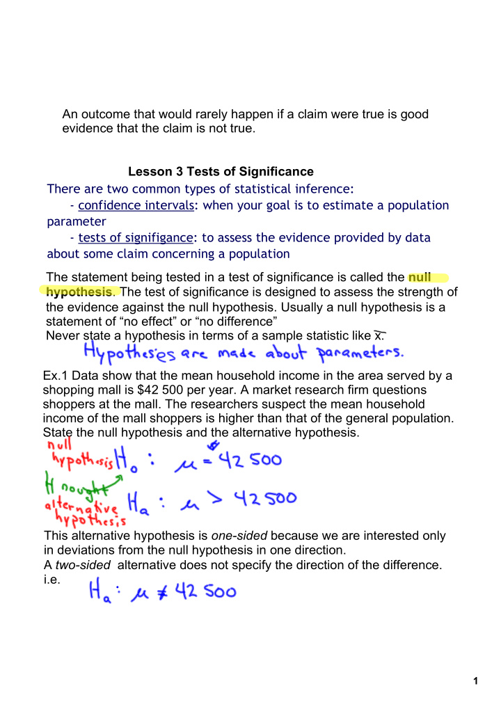 the statement being tested in a test of significance is