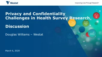 Challenges in Health Survey Research  Discussion Douglas Williams  Westat  March 6, 2020  Three