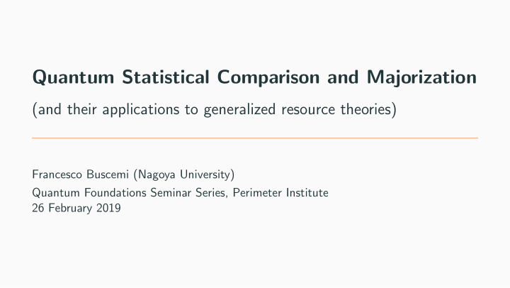 quantum statistical comparison and majorization