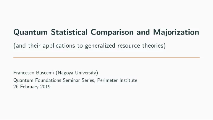 quantum statistical comparison and majorization