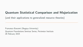 Quantum Statistical Comparison and Majorization  (and their applications to generalized resource