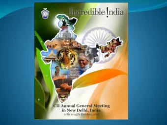 INDIA - New Delhi - The Worlds largest democracy The CII AGM for 2015 is going to be held in New