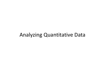 Analyzing Quantitative Data Analysis is about QUESTIONS  Does physical vs soft keyboard, known