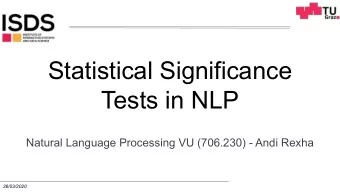 Statistical Significance  Tests in NLP  Natural Language Processing VU (706.230) - Andi Rexha