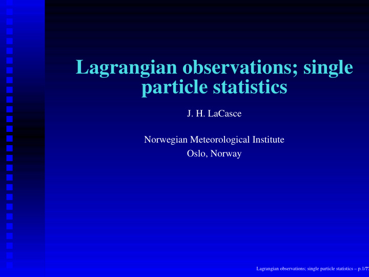 lagrangian observations single particle statistics