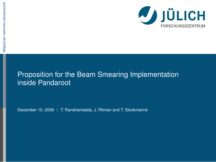 proposition for the beam smearing implementation inside