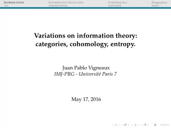 Variations on information theory:  categories, cohomology, entropy.  Juan Pablo Vigneaux  IMJ-PRG -