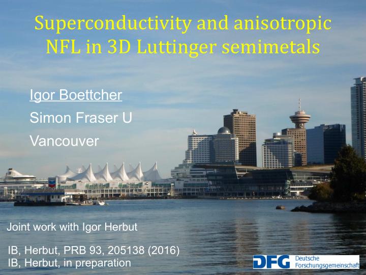 superconductivity and anisotropic nfl in 3d luttinger